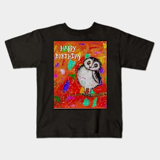 Happy Birthday Whimsical, colorful owl Kids T-Shirt